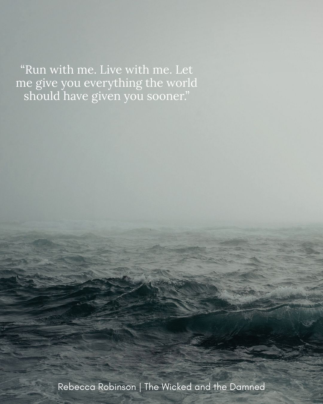 quote from the wicked and the damned